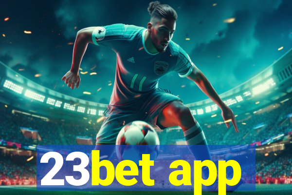 23bet app